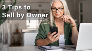 3 tips to sell your house by owner