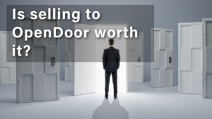 Is it worth selling your home to OpenDoor or other ibuyers?