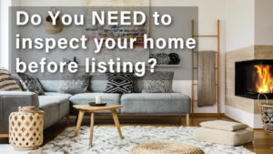 A pre-listing inspection can help you sell your home